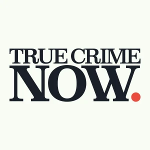 True Crime Now