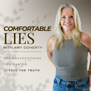 Comfortable Lies with Amy Doherty