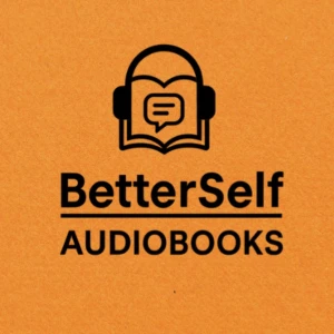 BetterSelf  Audiobooks