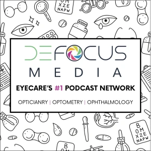 Defocus Media Eyecare and Optometry Podcast Network