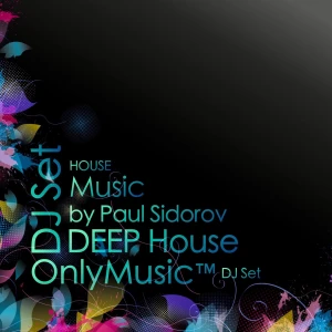 OnlyMusic™ / DEEP House Anthology