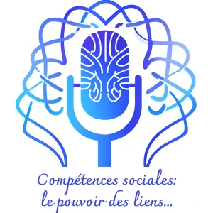 Compétences sociales: le pouvoir des liens...