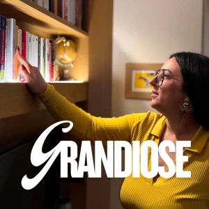 GRANDIOSE