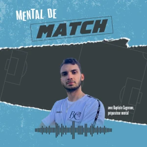 Mental de Match – Le podcast de préparation mentale pour les jeunes footballeurs