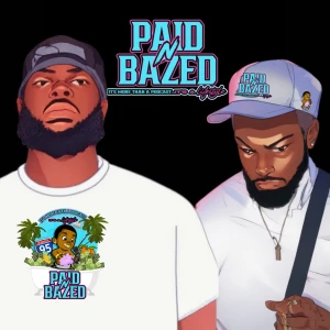 Paid N Bazed Podcast