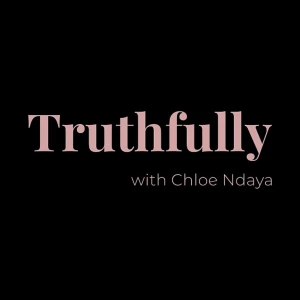 Truthfully with Chloe Ndaya