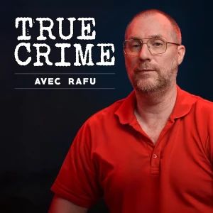 True Crime avec Rafu