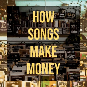 How Songs Make Money