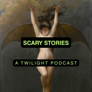 Scary Stories: A Twilight Podcast
