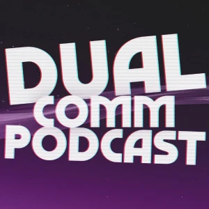Dual Comm Podcast
