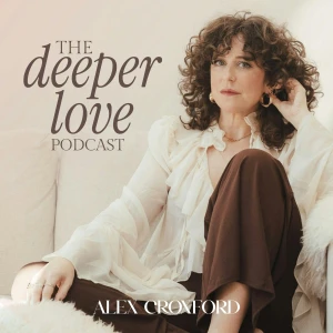 The Deeper Love Podcast: For the Woman Healing After Betraying Someone She Loved