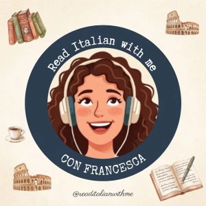 READ ITALIAN WITH ME - FRANCESCA