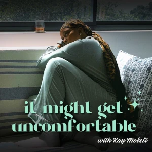It Might Get Uncomfortable