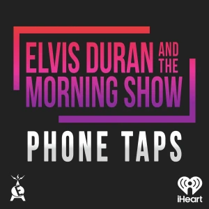 Elvis Duran Phone Taps