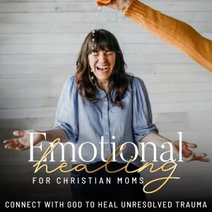 Emotional Healing For Christian Moms, Holy Spirit, People Pleasing, Spiritual Warfare, Emotional Regulation, How to Pray.