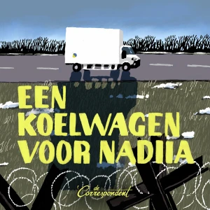 Een koelwagen voor Nadiia