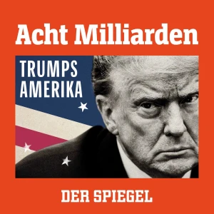 Trumps Amerika: Der USA-Podcast des SPIEGEL 