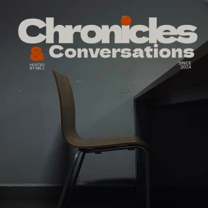 Chronicles &Conversations