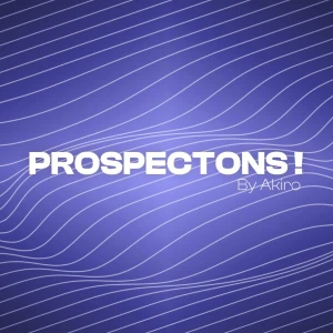 Prospectons !