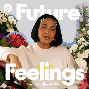 Deem Audio | Future Feelings with Radha Mistry