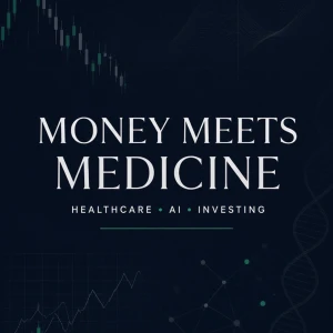Money Meets Medicine: Healthcare, AI & Investing