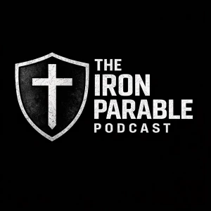 The Iron Parable Podcast