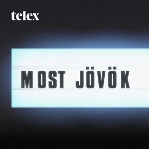 Most jövök | Telex