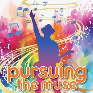 Pursuing the Muse