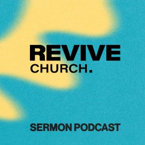 Revive Church Sermons
