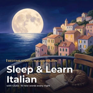 Sleep & Learn Italian: Bedtime Stories