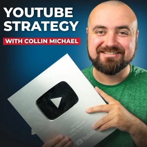 YouTube Strategy w/ Collin Michael