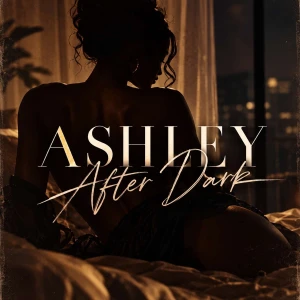 Ashley After Dark:Stories For After Hours