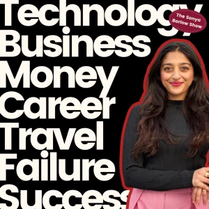 Technology, Business Trends and Future of Work | The Sonya Barlow Show
