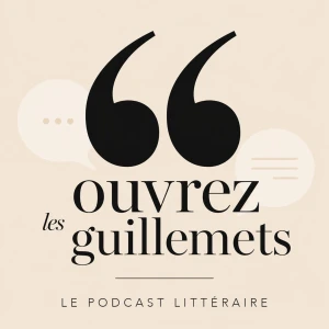 Ouvrez les guillemets