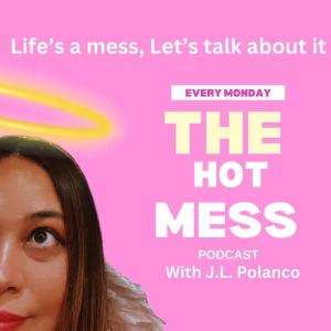 The Hot Mess Podcast