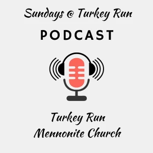 Turkey Run Mennonite Church