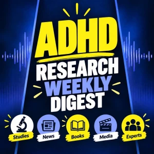 ADHD Research Weekly Digest