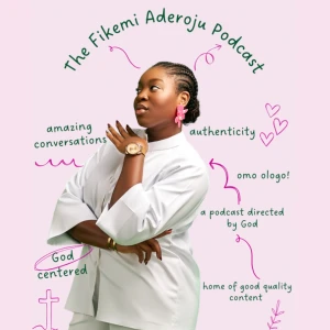 The Fikemi Aderoju Podcast