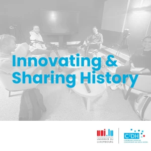 C²DH Innovating & Sharing History