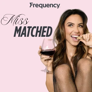 Miss Matched Podcast