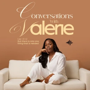 Conversations with Valerie