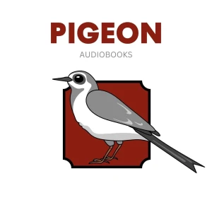 Pigeon Audiobooks: Novels
