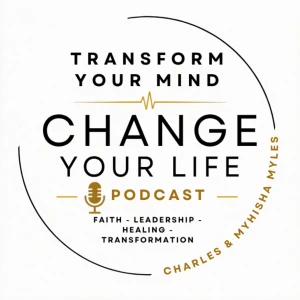 Transform Your Mind - Change Your Life
