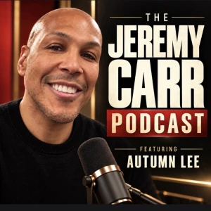 The Jeremy Carr podcast featuring Autumn Lee