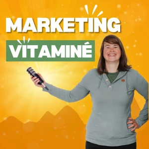 Marketing Vitaminé | Le podcast marketing digital qui te fait rayonner