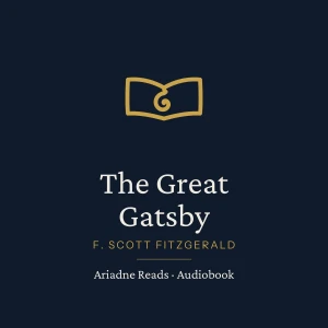 The Great Gatsby – Audiobook | Ariadne Reads