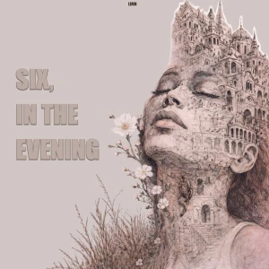 Six, in the Evening