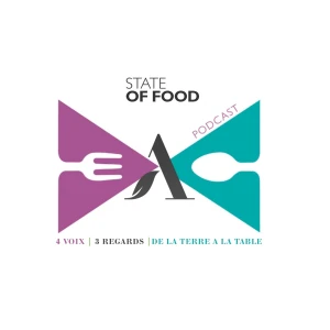 STATE OF FOOD : Le podcast d'Agriculture Stratégies