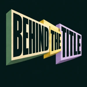 Behind the Title with Anna Ambata