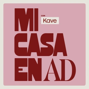 Mi casa en AD con Kave